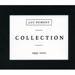 Dumont Luc Cd Collection 1995-2000