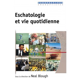 Eschatologie Et Vie Quotidienne