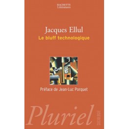 Bluff Technologique(Le) Ellul-J
