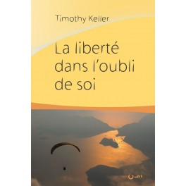 La liberté dans l’oubli de soi 