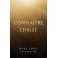 Connaître Christ