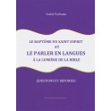 Le baptême du Saint-Esprit et le parler en langues à la lumière de la Bible