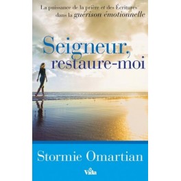 Seigneur, restaure-moi
