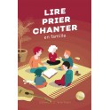 Lire, prier, chanter en famille