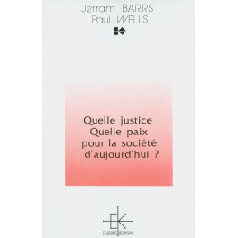 Quelle Justice Quelle Paix Pour La Société D Aujourd`Hui