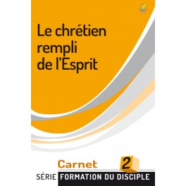 Le chrétien rempli de l’Esprit