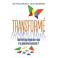 Transform&eacute; 
