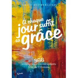 À chaque jour suffit sa grâce 