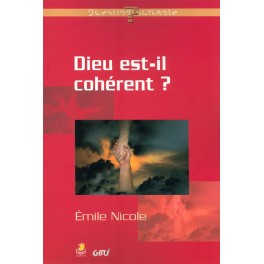 Dieu Est Il Cohérent?