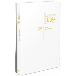Bible Neg Couverture Blanche Gros Caractères Souple Et Tranche Dorée Bible Neg Couverture Blanche Gros Caractères Souple Et Tranche Dorée