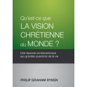 Qu’est-ce que la vision chrétienne du monde ? 