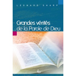 Grandes vérités de la Parole de Dieu