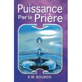 Puissance par la prière Puissance par la prière