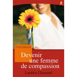 Devenir une femme de compassion