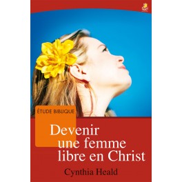 Devenir une femme libre en Christ