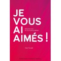 Je vous ai aimés ! 