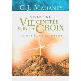 Vivre Une Vie Centrée Sur La Croix