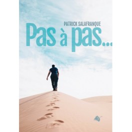 Pas à pas. . . Pas à pas. . .