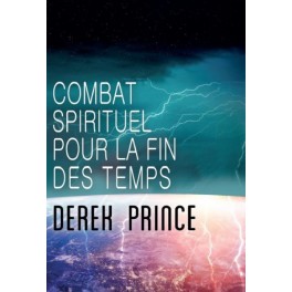 Combat spirituel pour la fin des temps Combat spirituel pour la fin des temps
