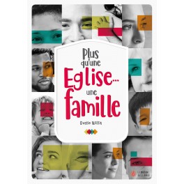 Plus qu’une Église… une famille