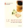 Le Messie au coeur de la Pâque