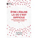 Être Église là où c’est difficile*