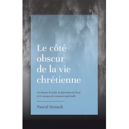 Le côté obscur de la vie chrétienne