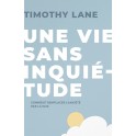 Une vie sans inquiétude 