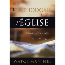 L’orthodoxie de l’église 