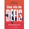 Une vie de défis 