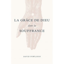 La grâce de Dieu dans la souffrance