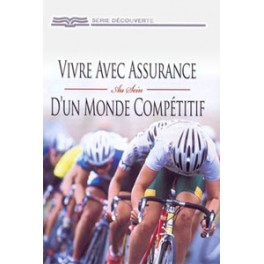 Vivre Avec Assurance Au Sein D Un Monde Vivre Avec Assurance Au Sein D Un Monde