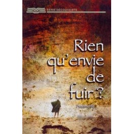 Rien Qu Envie De Fuir Rien Qu Envie De Fuir