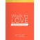 Walk in Love