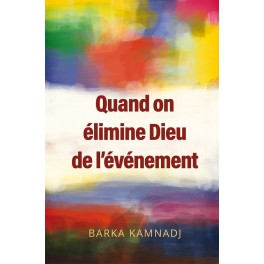 Quand on élimine Dieu de l’événement