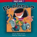 Trop Dur ! Et Alors