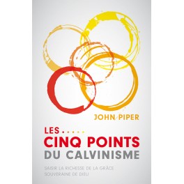 Les cinq (5) points du calvinisme