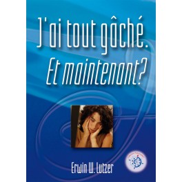 J Ai Tout Gaché Et Maintenant ?