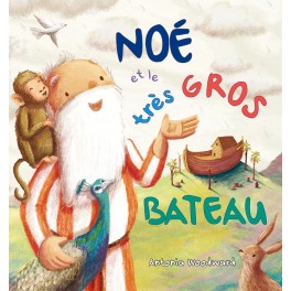 Noé et le très gros bateau