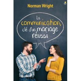 La communication, clé d’un mariage réussi