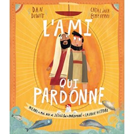 L’ami qui pardonne