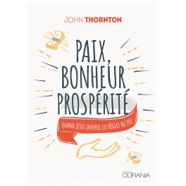 Paix, bonheur, prospérité Paix, bonheur, prospérité