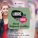Libre de le dire dans l’espace public