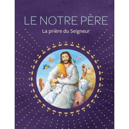 Le Notre Père La prière du Seigneur