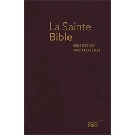 La Sainte Bible NEG. Bible d’étude avec parallèles