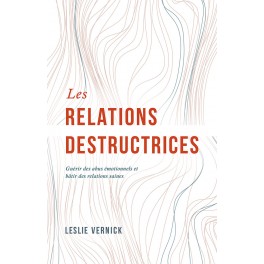 Les relations destructrices