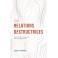 Les relations destructrices
