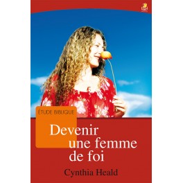 Devenir Une Femme De Foi