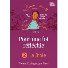 Pour Une Foi Reflechie 2 Bible Pour Une Foi Reflechie 2 Bible