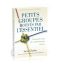 Petits groupes motivés par l'essentiel